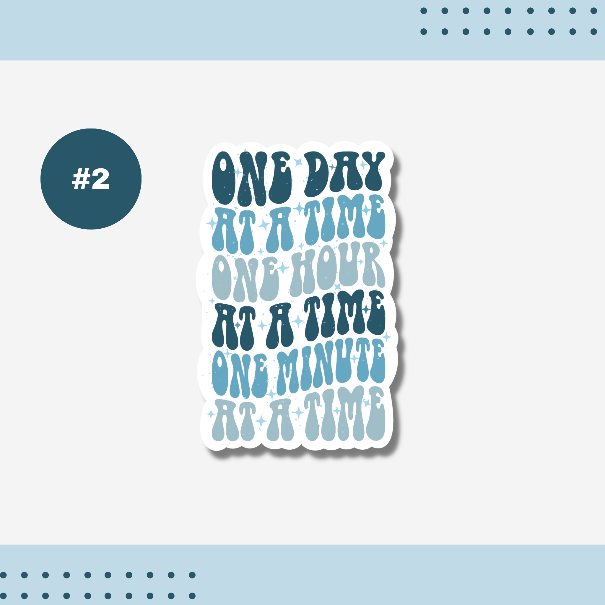 "One Day At A Time Sticker - Inspirational Mindfulness Decal in Blue or Purple"