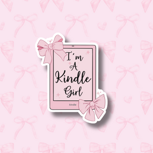 "I'm A Kindle Girl" Sticker - Cute and Durable For Book Lovers