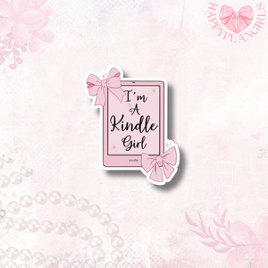 "I'm A Kindle Girl" Sticker - Cute and Durable For Book Lovers